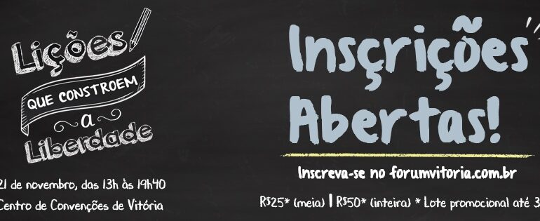 Inscrições abertas para o 4º Fórum Liberdade e Democracia