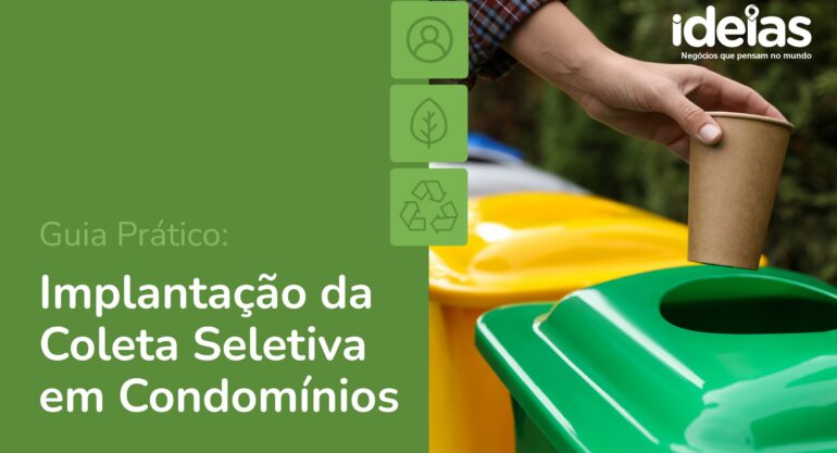 Guia Prático: Implantação de Coleta Seletiva em Condomínios