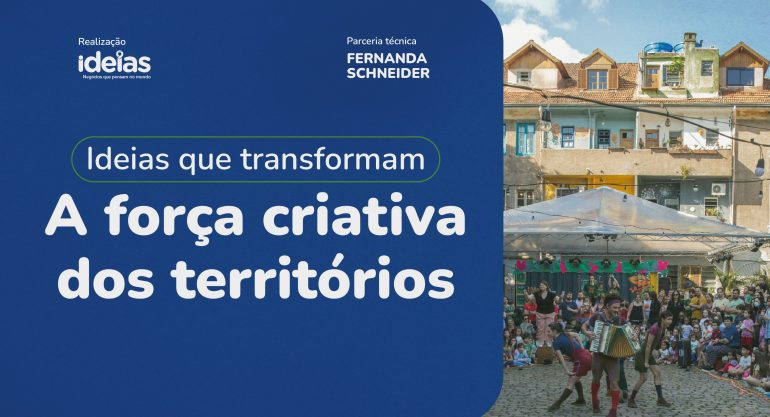 Baixe gratuitamente o Guia “Ideias que transformam – A Força Criativa dos Territórios”